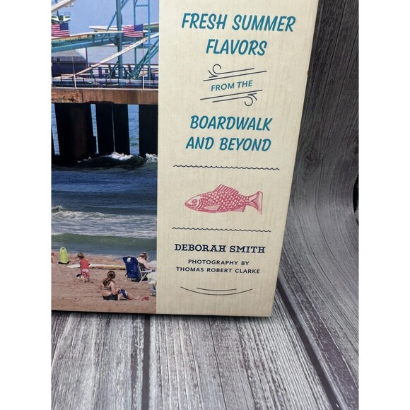 The Jersey Shore Cookbook: Fresh Summer Flavors from the Boardwalk and Beyond - Picture 4 of 9